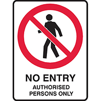 brady prohibition sign no entry authorised persons only 450 x 300mm polypropylene